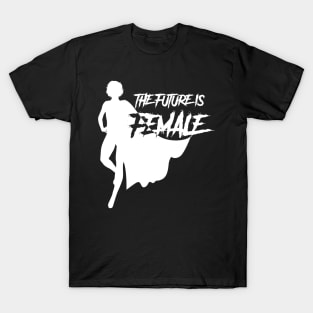 The Future is Female T-Shirt